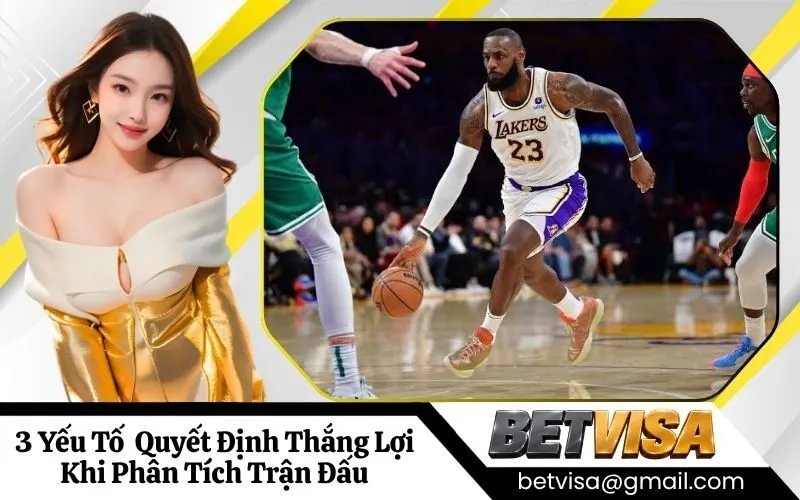 3 Yếu Tố Cốt Lõi Quyết Định Thắng Lợi Khi Phân Tích Trận Đấu