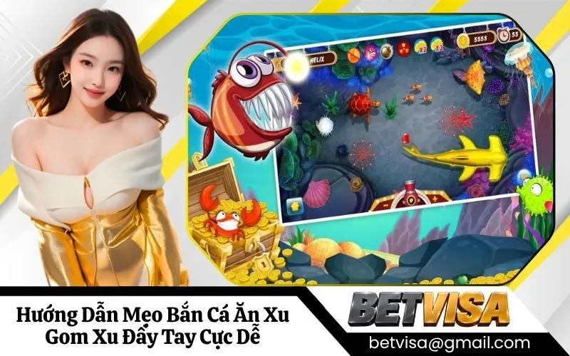 Bắn Cá Ăn Xu