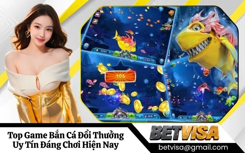 Bắn Cá Đổi Thưởng