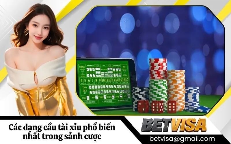 Các dạng cầu tài xỉu phổ biến nhất trong sảnh cược