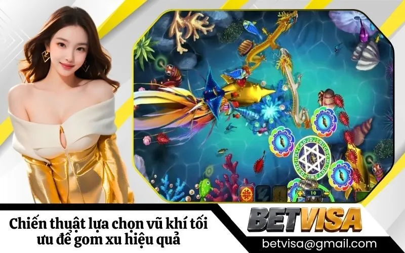 Chiến thuật lựa chọn vũ khí tối ưu để gom xu hiệu quả