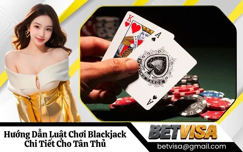Luật Chơi Blackjack