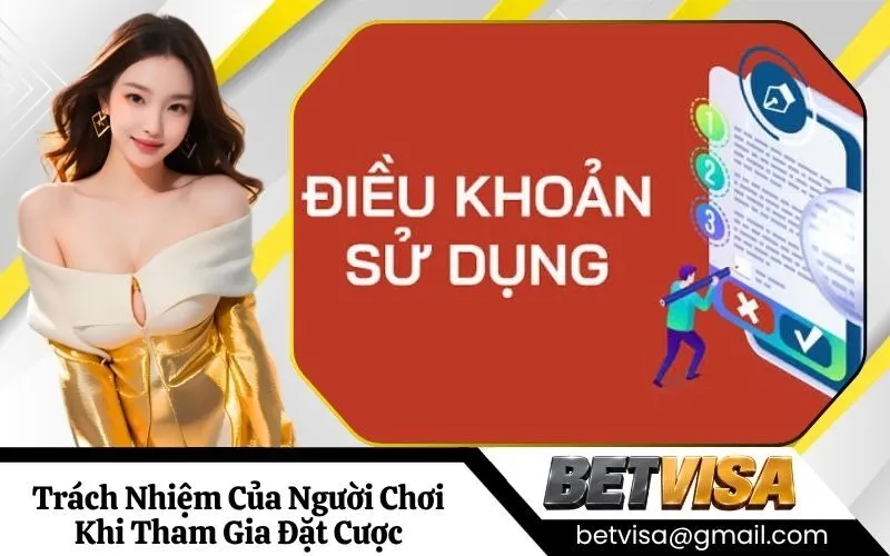 Trách Nhiệm Của Người Chơi Khi Tham Gia Đặt Cược